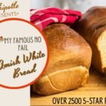 No Fail Amish White Bread
